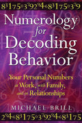 Book cover of 'Numerology for Decoding Behavior' by Michael Brill with numbers and a purple background.