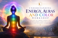 Understanding Energy, Auras and Color 11/05/2026