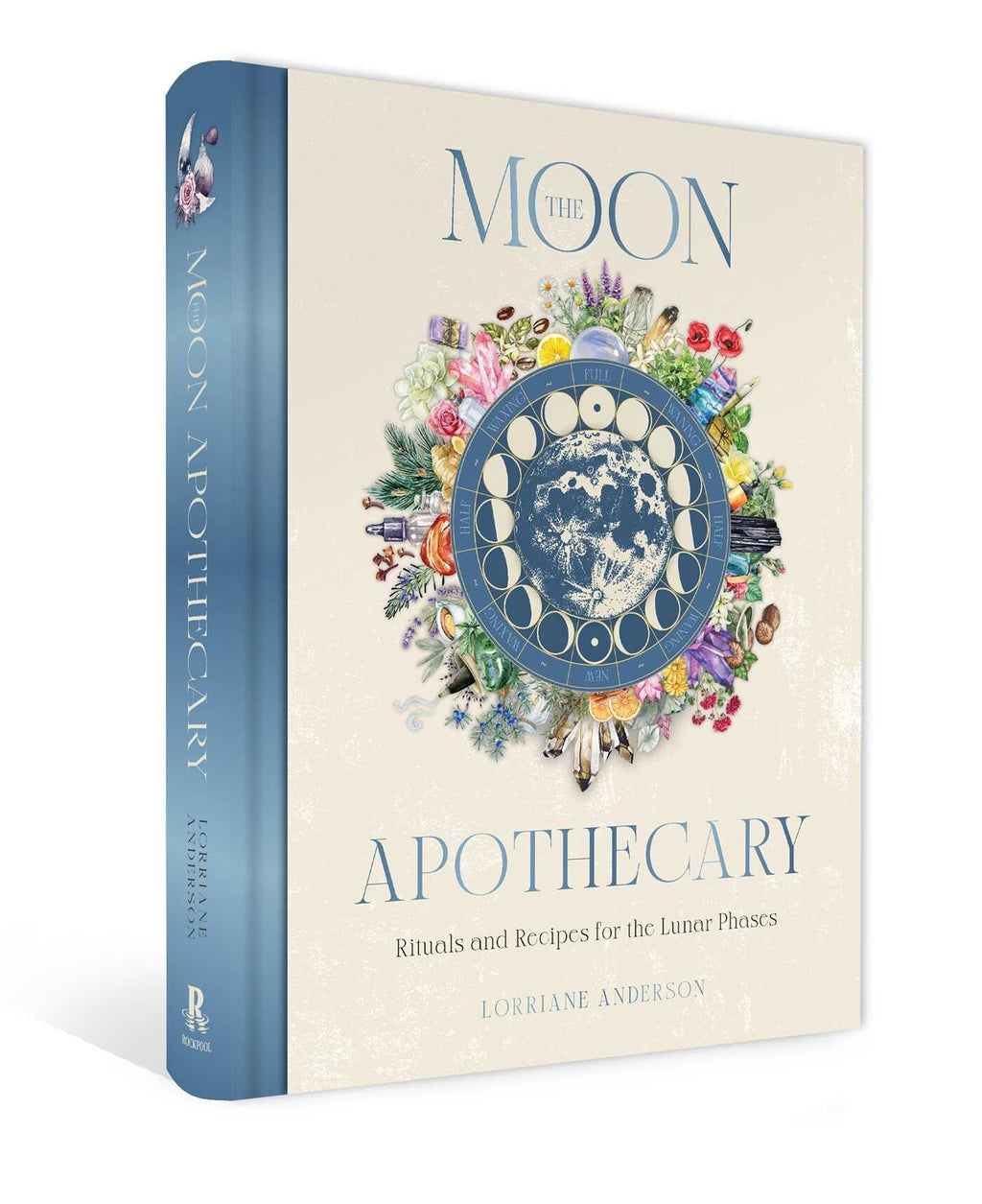 The Moon Apothecary: Rituals and recipes for the lunar phases