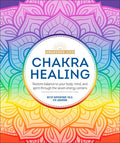 The Awakened Life Chakra Healing Renew Your Life Force with the Chakras' Seven Energy Centers
