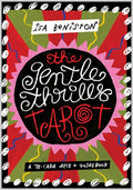The Gentle Thrills Tarot: A 78-Card Deck & Guidebook