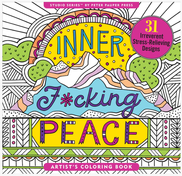 Inner F*cking Peace Adult Coloring Book