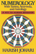 Numerology: With Tantra, Ayurveda, and Astrology