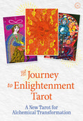The Journey to Enlightenment Tarot A New Tarot for Alchemical Transformation