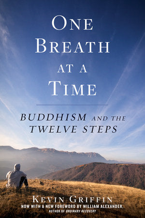 One Breath at a Time Buddhism and the Twelve Steps