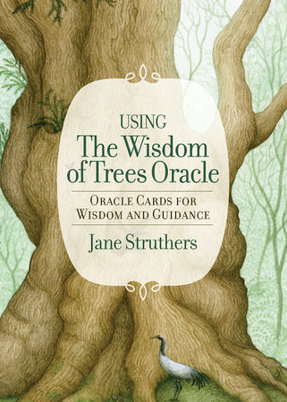 The Wisdom of Trees Oracle Oracle Cards for Wisdom and Guidance